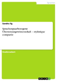 Cover Sprachenpaarbezogene Übersetzungswissenschaft – stylistique comparée