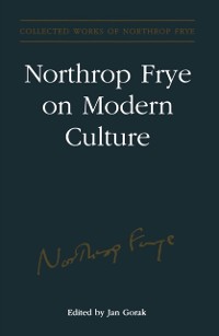 Cover Northrop Frye on Modern Culture