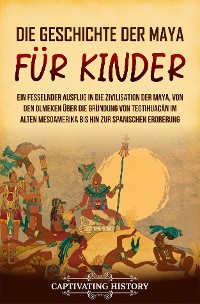 Cover Die Geschichte der Maya für Kinder