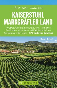 Cover Bruckmann Wanderführer: Zeit zum Wandern Kaiserstuhl und Markgräferland