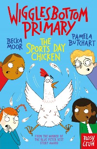 Cover Wigglesbottom Primary: The Sports Day Chicken