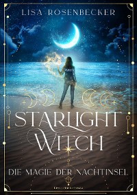 Cover Starlight Witch - Die Magie der Nachtinsel