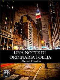 Cover Una Notte di Ordinaria Follia