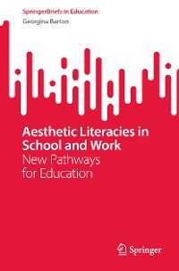 Cover Aesthetic Literacies in School and Work