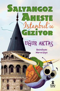 Cover Salyangoz Aheste İstanbul'u Geziyor