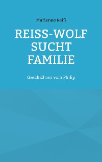 Cover Reiß-Wolf sucht Familie