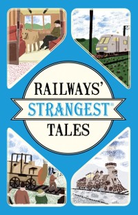 Cover Railways' Strangest Tales