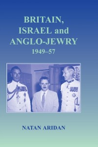 Cover Britain, Israel and Anglo-Jewry 1949-57