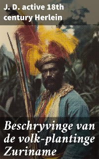 Cover Beschryvinge van de volk-plantinge Zuriname