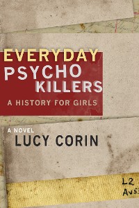 Cover Everyday Psychokillers: A History for Girls
