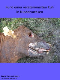 Cover Fund einer verstümmelten Kuh in Niedersachsen