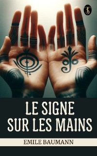 Cover Le signe sur les mains