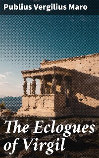 Cover The Eclogues of Virgil