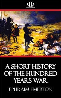 Cover A Short History of the Hundred Years War