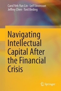 Cover Navigating Intellectual Capital After the Financial Crisis