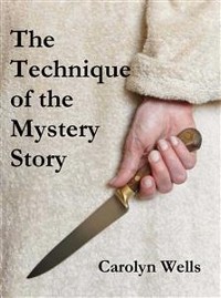 Cover The Technique of the Mystery Story