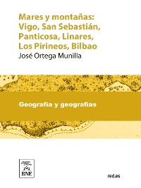 Cover Mares y montañas Vigo, San Sebastián, Panticosa, Linares, Los Pirineos, Bilbao