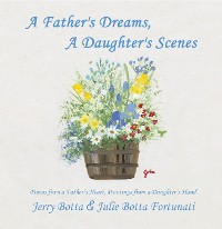 Cover A Father's Dreams, a Daughter's Scenes