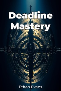 Cover Deadline Mastery