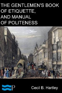 Cover The Gentlemen’s Book of Etiquette, and Manual of Politeness