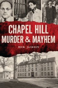 Cover Chapel Hill Murder & Mayhem