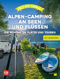 Cover Yes we camp! Alpen-Camping an Seen und Flüssen