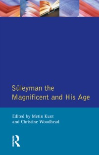Cover Suleyman the Magnificent and His Age