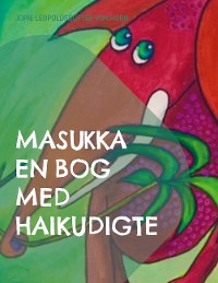 Cover Masukka en bog med Haikudigte
