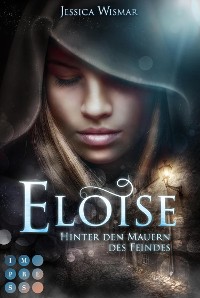 Cover Eloise 1: Hinter den Mauern des Feindes