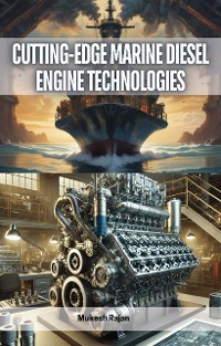 Cover Cutting-Edge Marine Diesel Engine Technologies