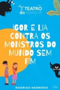 Cover Igor e Lia contra os monstros do mundo sem fim