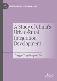 Cover A Study of China's Urban-Rural Integration Development