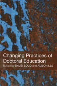 Cover Changing Practices of Doctoral Education