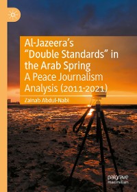 Cover Al-Jazeera’s “Double Standards” in the Arab Spring
