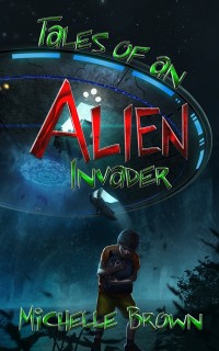 Cover Tales Of An Alien Invader