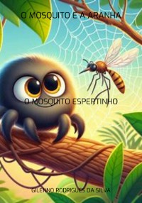 Cover O Mosquito E A Aranha