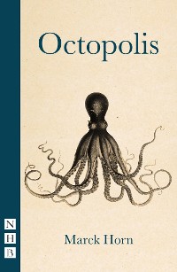 Cover Octopolis (NHB Modern Plays)