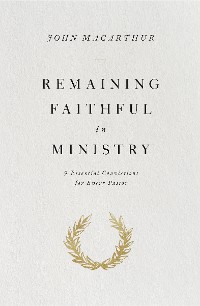 Cover Remaining Faithful in Ministry