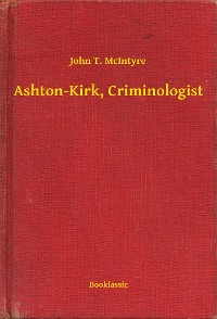 Cover Ashton-Kirk, Criminologist