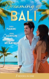 Cover Dreaming Of... Bali: The Man to Be Reckoned With / Nine Month Countdown / Harry St Clair: Rogue or Doctor?