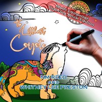 Cover The Littlest Coyote | Multi-Language Coloring Book Edition