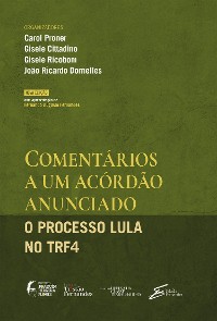 Cover Comentários a um acórdão anunciado: o processo Lula no TRF4