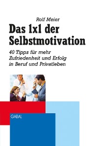 Cover Das 1x1 der Selbstmotivation