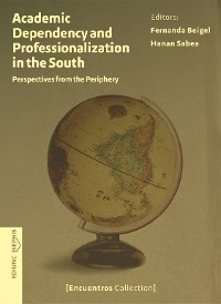 Cover Academic Dependency and Professionalization in the South