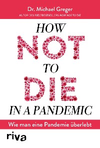 Cover How not to die in a pandemic