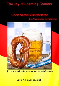 Cover Code Name: Oktoberfest - Language Course German Level A1