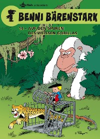 Cover Benni Bärenstark Bd. 14: Auf den Spuren des weißen Gorillas