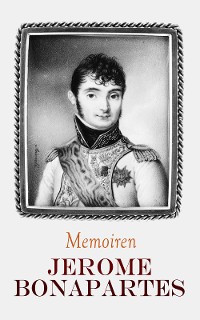 Cover Memoiren Jerome Bonapartes