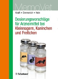 Cover Dosierungsvorschläge für Arzneimittel bei Kleinnagern, Kaninchen und Frettchen