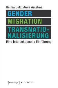 Cover Gender, Migration, Transnationalisierung